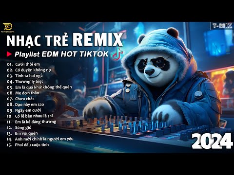 Cưới Thôi Em ♫ Top 15 Bản EDM TikTok Triệu View Hay Nhất Tháng 5 - EDM Hot TikTok 2024
