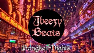 Jbeezy Beats- Bangkok Nights [Royalty and Copyright Free Music]
