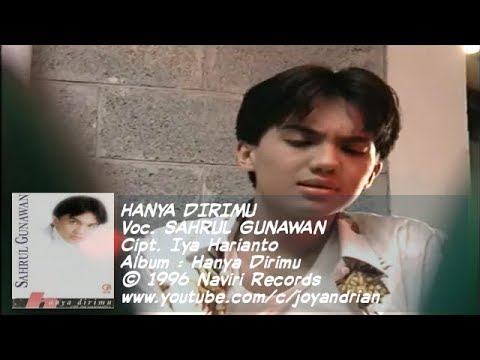 Sahrul Gunawan - Hanya Dirimu (Best Audio)