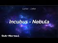 Incubus - Nebula "Subtitulado/Lyrics"