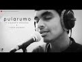 Pularumo - Rithu || Covery by Sreekanth Hariharan & Vineet Panikkar