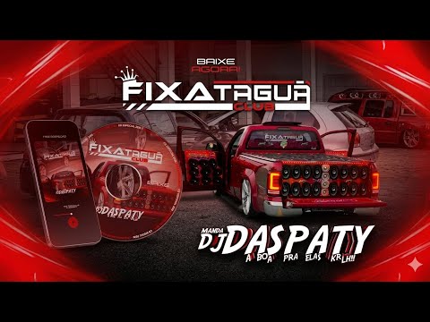 CD FIXA TAGUÁ CLUB - TAGUATINGA TOCANTINS 2026 [DJ DAS PATY] [HOUSE ANTIGO]