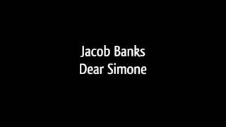 Jacob Banks - Dear Simone