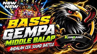 Download lagu DJ CEK SOUND BASS GEMPA BRUTAL MIDDLE BALLAP ANDALAN CEK SOUND BATTLE SOUND HOREG MANIA mp3