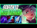 HOW TO FARM AND WIN WITH MISS FORTUNE IN SEASON 12 - Miss Fortune S12