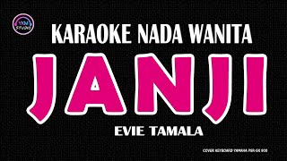 Download lagu JANJI - Karaoke Nada Wanita (EVIE TAMALA) mp3