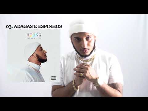 03 | Ramon Kaizen - Espinhos das rosas e Adagas (Prod. @Dactesoficial )