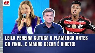 ‘Cara, isso que a Leila falou agora é totalmente…’; Mauro Cezar é direto após cutucada no Flamengo