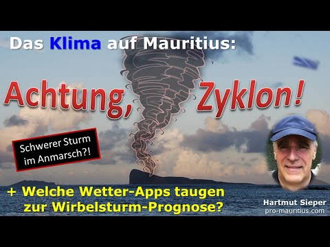 Das Klima auf Mauritius: Achtung, Zyklon!