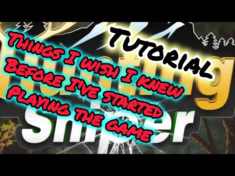 [HUNTING SNIPER] TUTORIAL - THING'S I WISH I KNEW BEFORE IVE STARTED PLAYING - tips and tricks