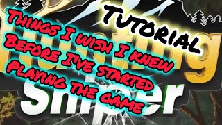 [HUNTING SNIPER] TUTORIAL - THING'S I WISH I KNEW BEFORE IVE STARTED PLAYING - tips and tricks