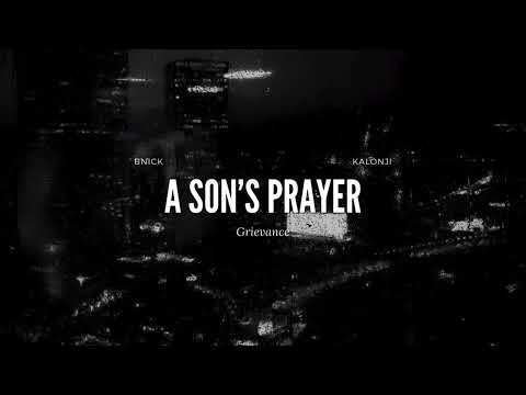 BNick ft Kalonji - A Son's Prayer (Official Audio)