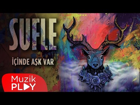 Sufle - İçinde Aşk Var (Official Audio)
