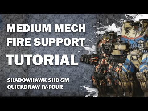 Mechwarrior Online Tutorial: Medium Mech Fire Support - Shadowhawk + Quickdraw