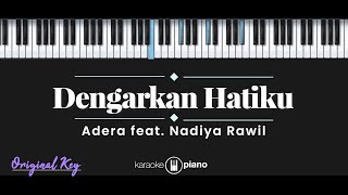Dengarkan Hatiku - Adera feat. Nadiya Rawil (KARAOKE PIANO - ORIGINAL KEY)