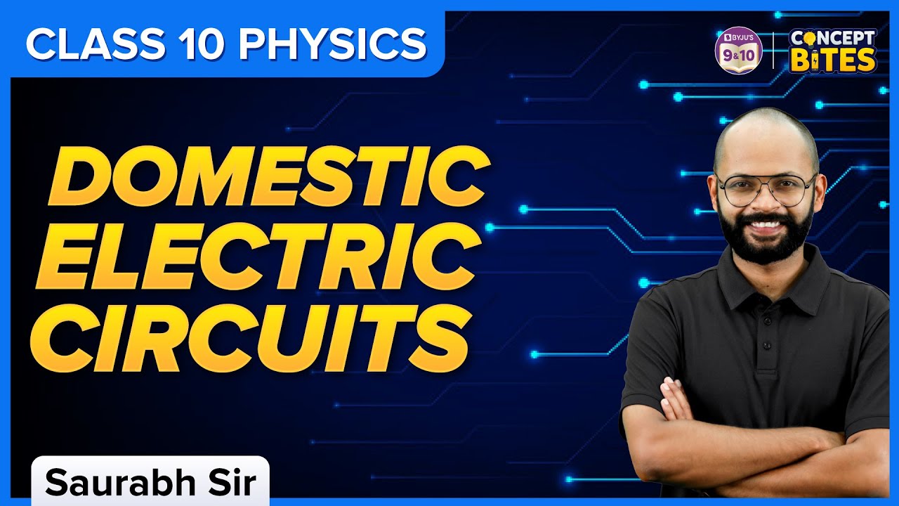 Domestic Electric Circuits | Magnetic Effects of Electric Current | Class 10 | CBSE Boards