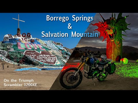 Ride out to Borrego Springs with a side-trip to Salvation Mountain over by Salton Sea