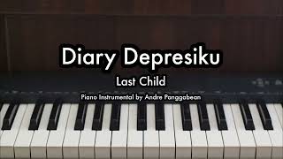 Download lagu Diary Depresiku - Last Child | Piano Karaoke by Andre Panggabean mp3