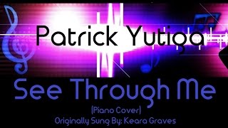 See Through Me - Keara Graves - Lost and Found Music Studios - Piano Cover