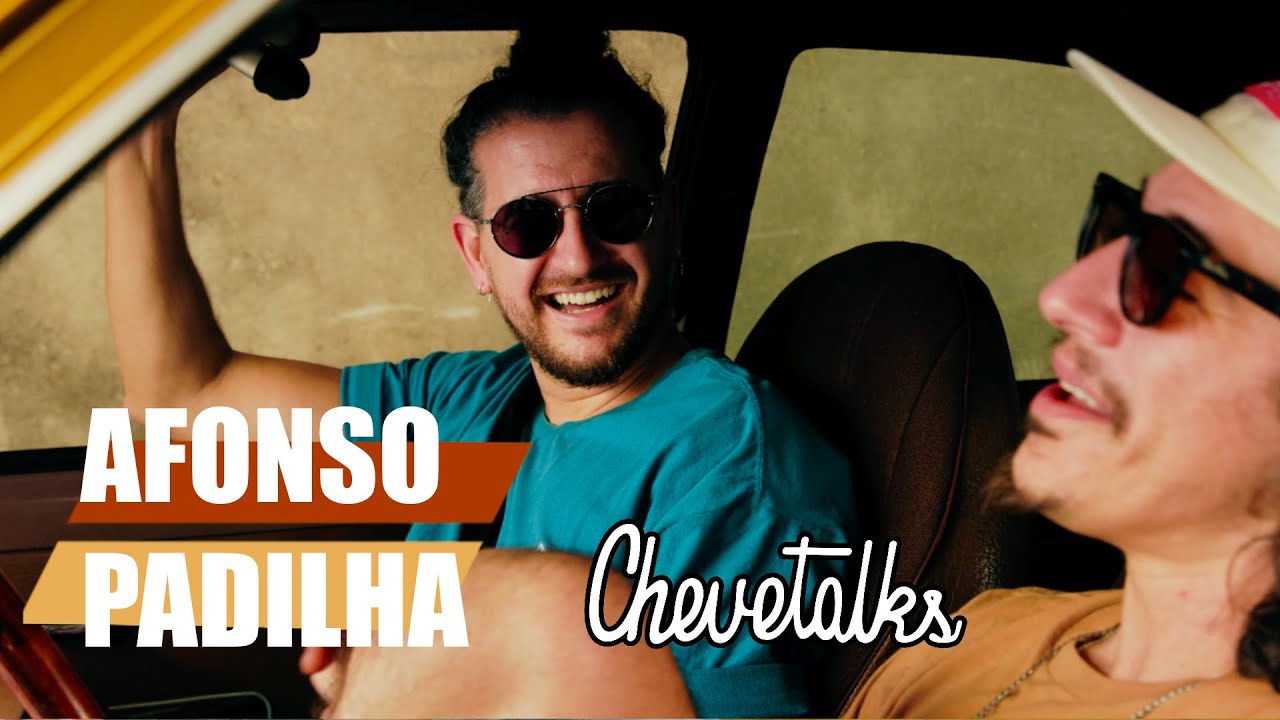 Chevetalks - Ep. 13 - AFONSO PADILHA