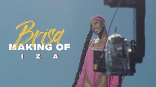 IZA - BRISA - Making Of IZA - BRISA - Making Of