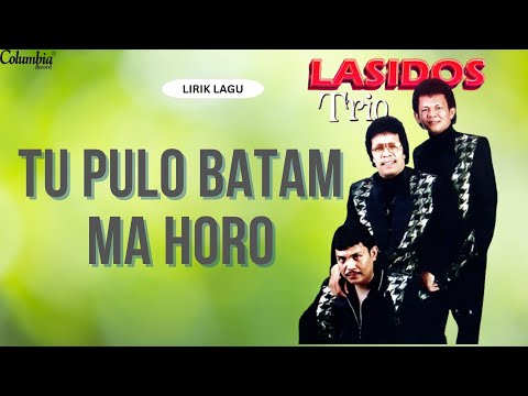 New Lasidos Trio  - Tu Pulo Batam Ma Horo (Video Lirik)