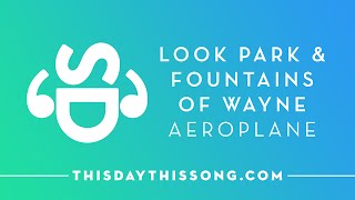 Look Park & Fountains of Wayne - Aeroplane
