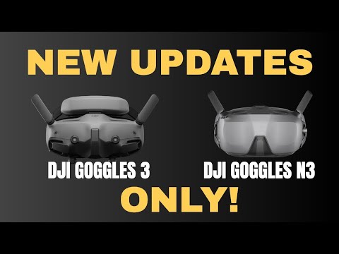 DJI Goggles 3 & Goggles N3 Firmware Update – What’s New? #shaunthedrone #fpv
