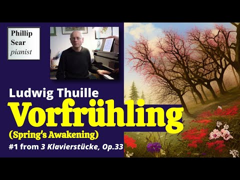 Ludwig Thuille: Vorfrühling (Spring's Awakening), Op.33 No.1