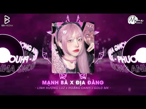 Mashup Mạnh Bà x Địa Đàng (Gold MK Remix) - Nguyệt Hạ Tiên Nhân Remix - Nói Anh Nghe Địa Đàng Remix