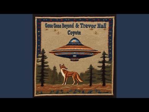 Coyote - Gone Gone Beyond