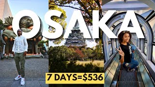 OSAKA Travel Guide 2025 🇯🇵  | 1 DAY IN OSAKA, Japan on a BUDGET