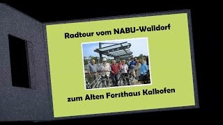 preview picture of video 'Radtour vom NABU-Walldorf zum Alten Forsthaus Kalkofen'