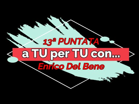 a Tu per TU con... -13 puntata- (29/08/2020)