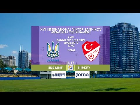 Турнір Віктора Баннікова-2019. Фінал. Україна — Туреччина