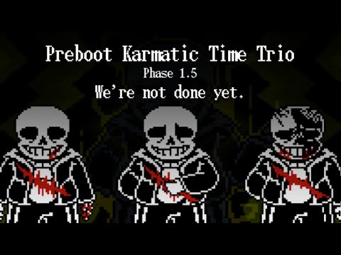 【preboot karmatic time trio】phase 1.5 - we're not done yet. - (Animated)