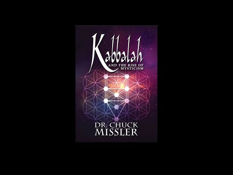 Kabbalah and the Rise of Mysticism - Chuck Missler