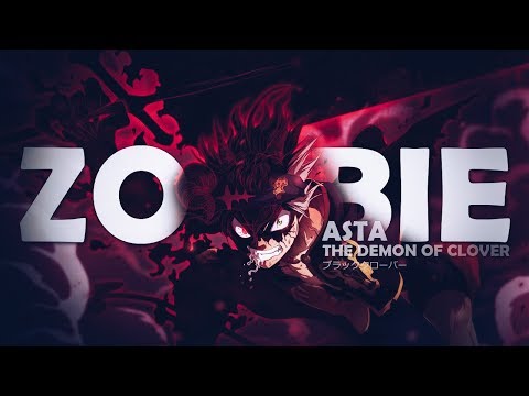 Black Clover「AMV」Zombie ᴴᴰ