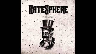 Hatesphere - To the Nines (Full Album)