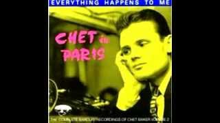 Chet Baker - Everything Happens To Me