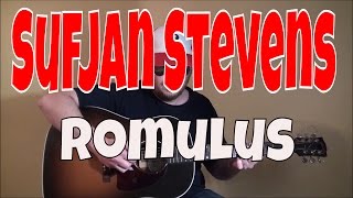 Sufjan Stevens - Romulus - Fingerpicking Guitar Cover