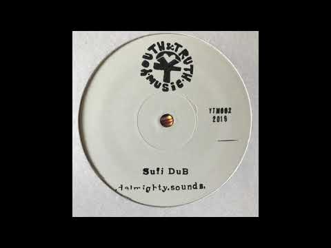 Sufi Dub - Youth & Truth - Delmighty Sounds YTM002