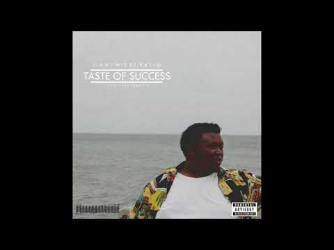 Jimmy Wiz Ft  Kaylo - Taste Of Success