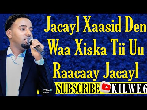 Mursal Muuse Jacayl Xaasid lyrics 2022