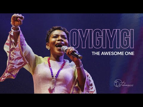 Oyigiyigi (The Awesome One) | Pastor Toluwani Odukoya | Live Worship