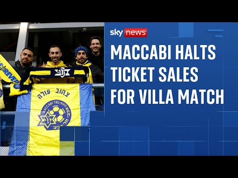 Maccabi Tel Aviv fans will not be able to buy tickets to Aston Villa match