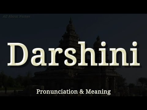 Darshini - Pronunciation and Meaning