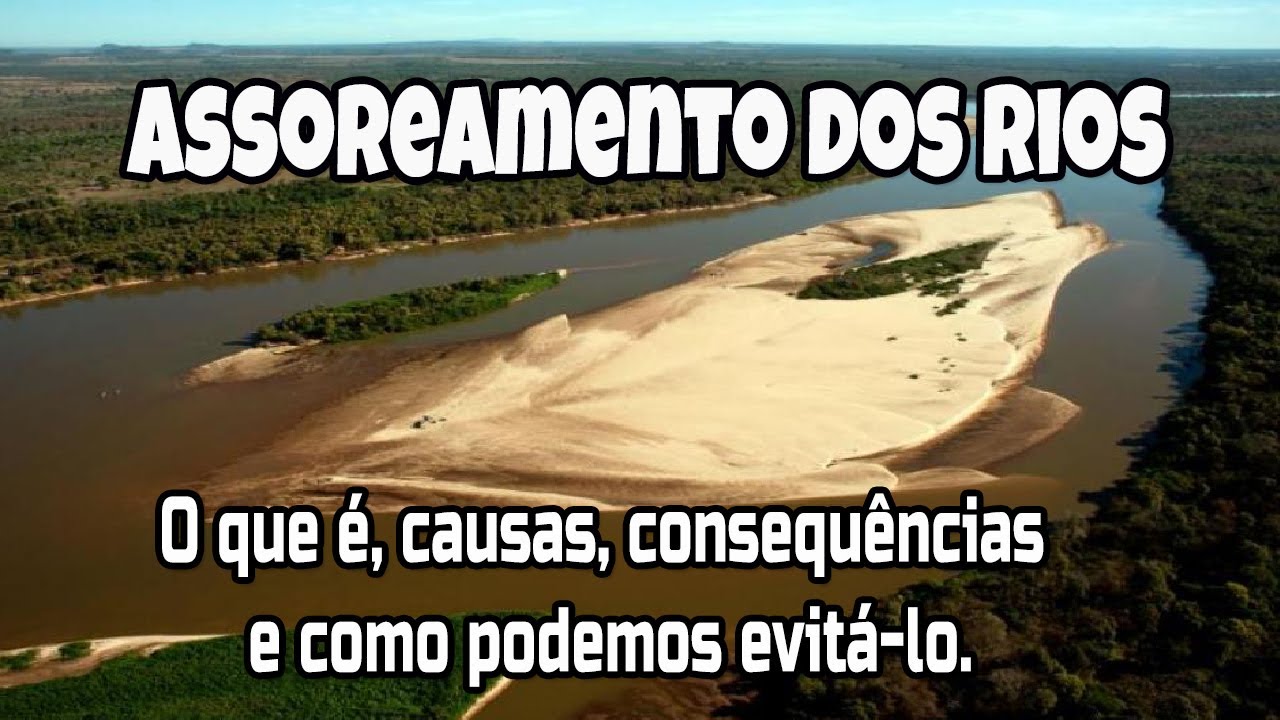 Assoreamento dos Rios