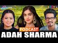 Adah Sharma S Rise To Stardom Her Unfiltered Journey