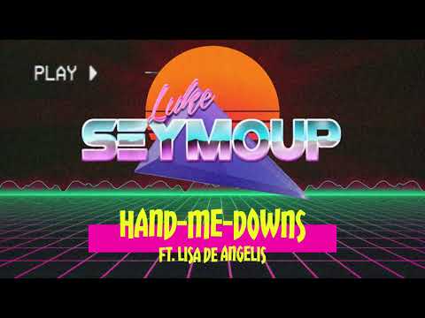 Luke Seymoup - Hand-Me-Downs ft. Lisa De Angelis (80s Remix)